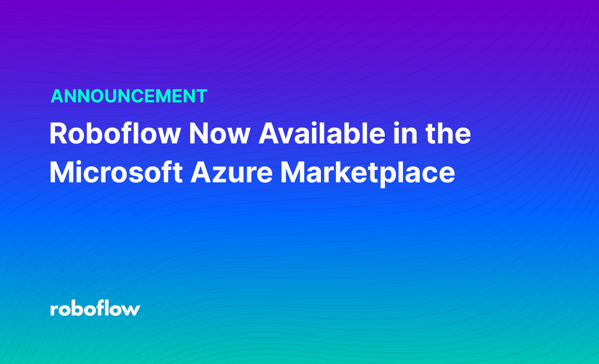Roboflow Now Available in the Microsoft Azure Marketplace