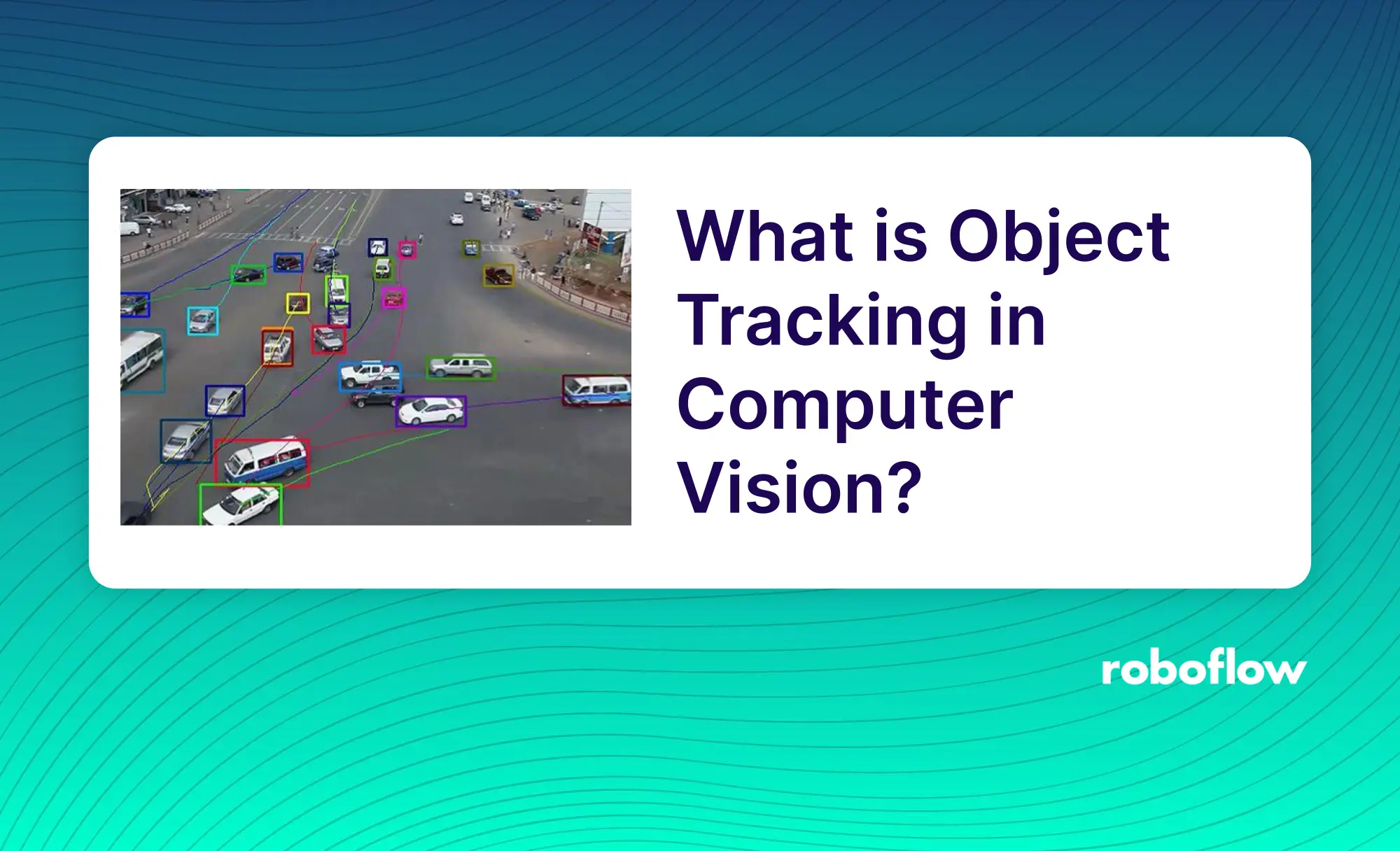 What Is Object Tracking In Computer Vision