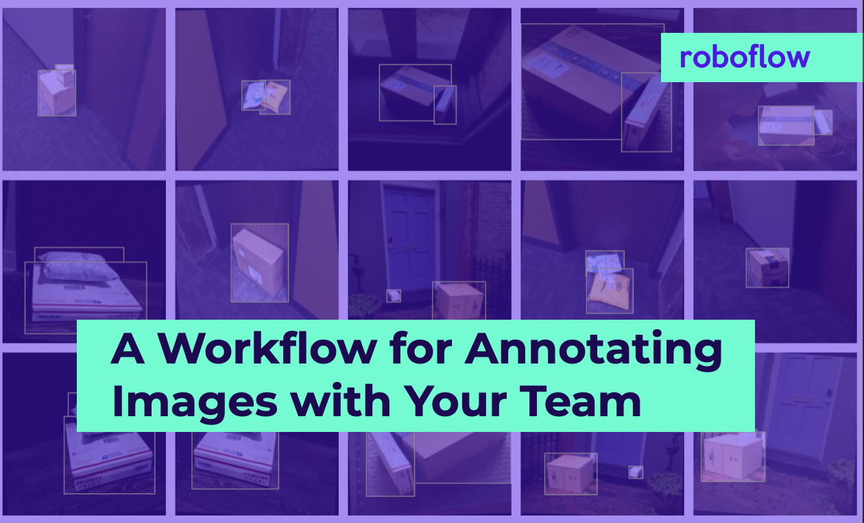 How To Annotate Images with Your Team Using Roboflow