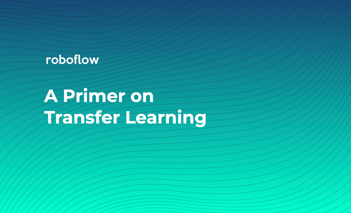 A Primer on Transfer Learning