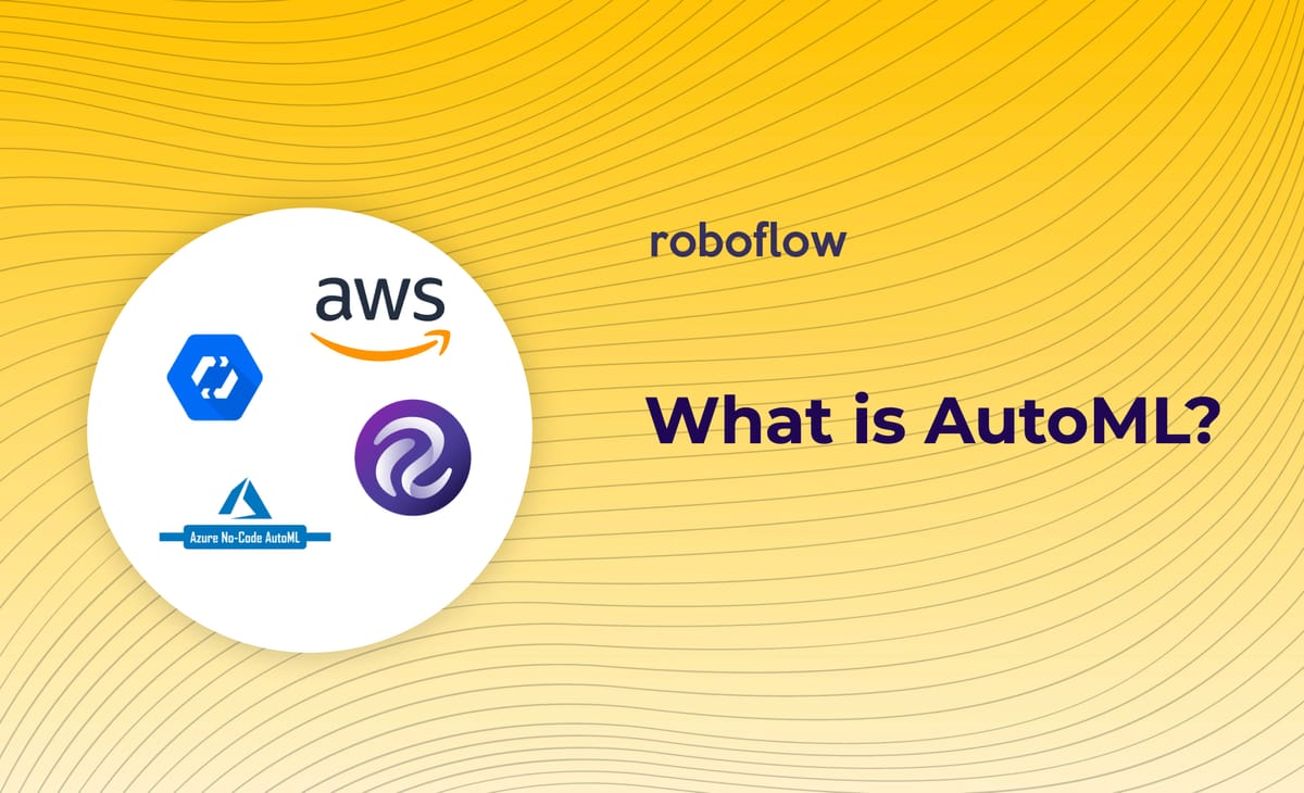 What is AutoML?