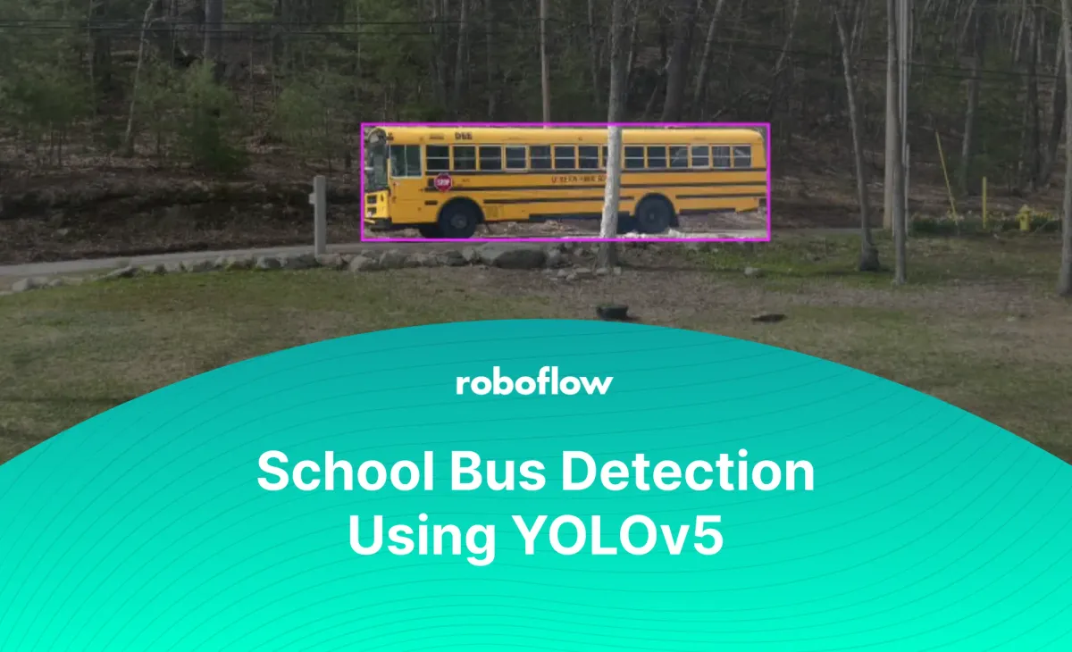 School Bus Detection Using YOLOv5 (Tutorial – Part 2)