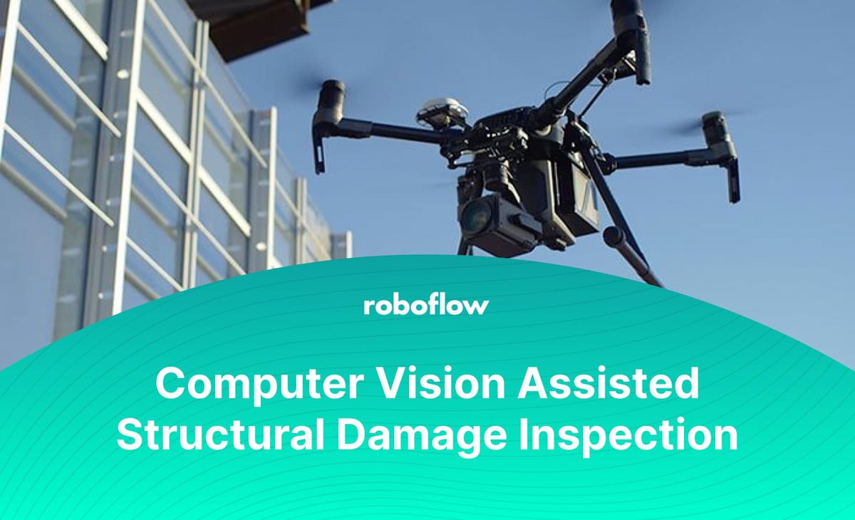 Computer Vision Assisted Structural Damage Inspection Using Drones