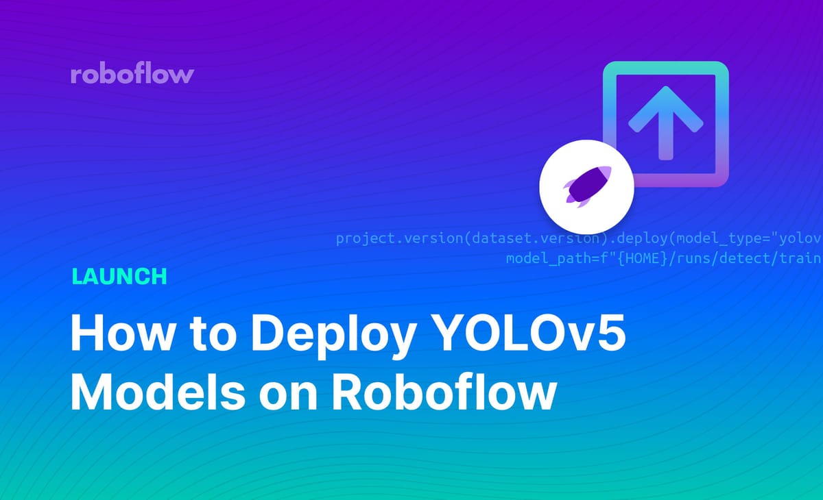 How to Deploy YOLOv5 Models with Roboflow