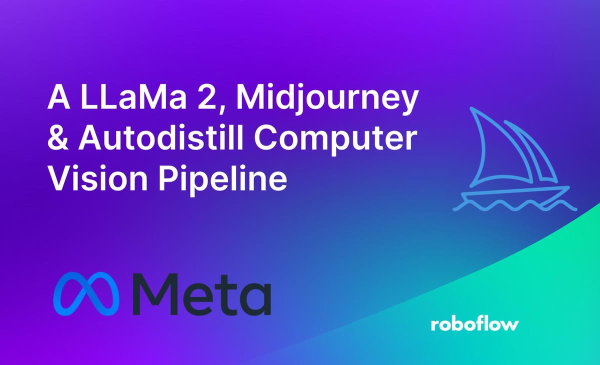 A LLaMa 2, Midjourney & Autodistill Computer Vision Pipeline