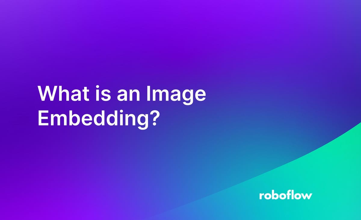 What Is An Image Embedding what-is-an-image-embedding