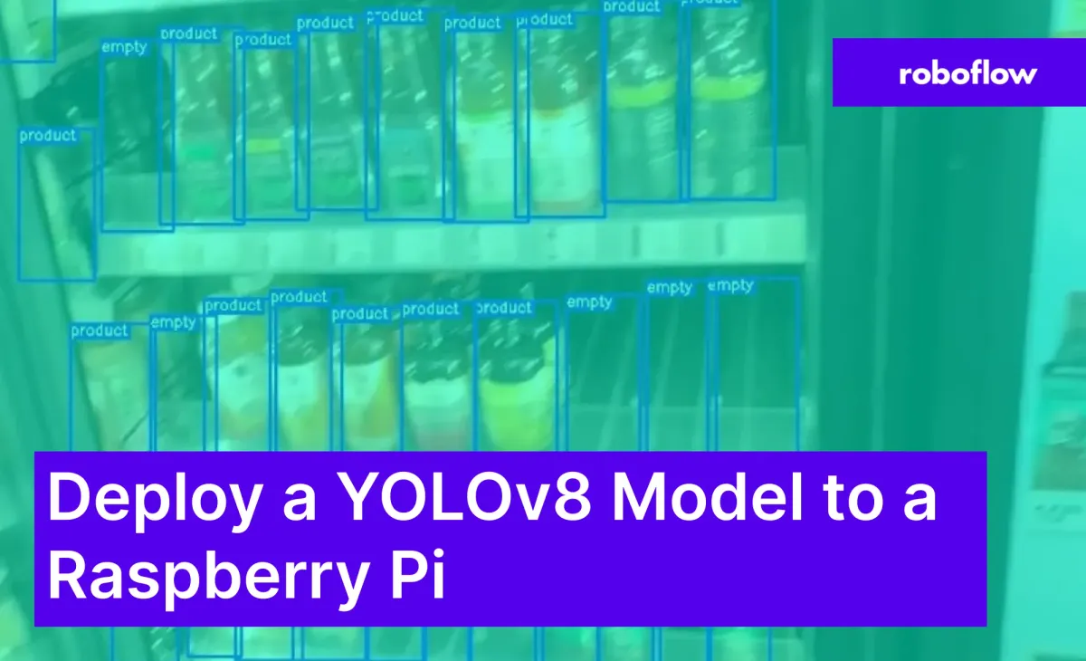 How to Deploy a YOLOv8 Model to a Raspberry Pi