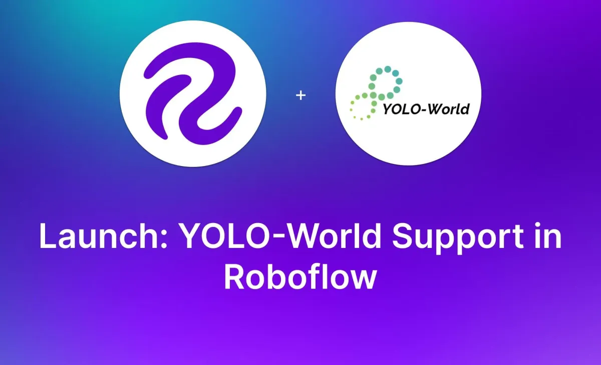 Launch: YOLO-World Support in Roboflow