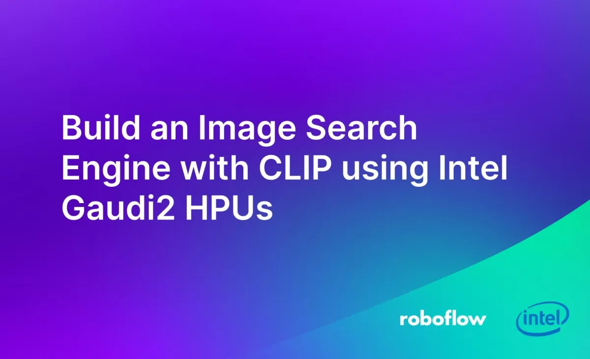 Build an Image Search Engine with CLIP using Intel Gaudi2 HPUs