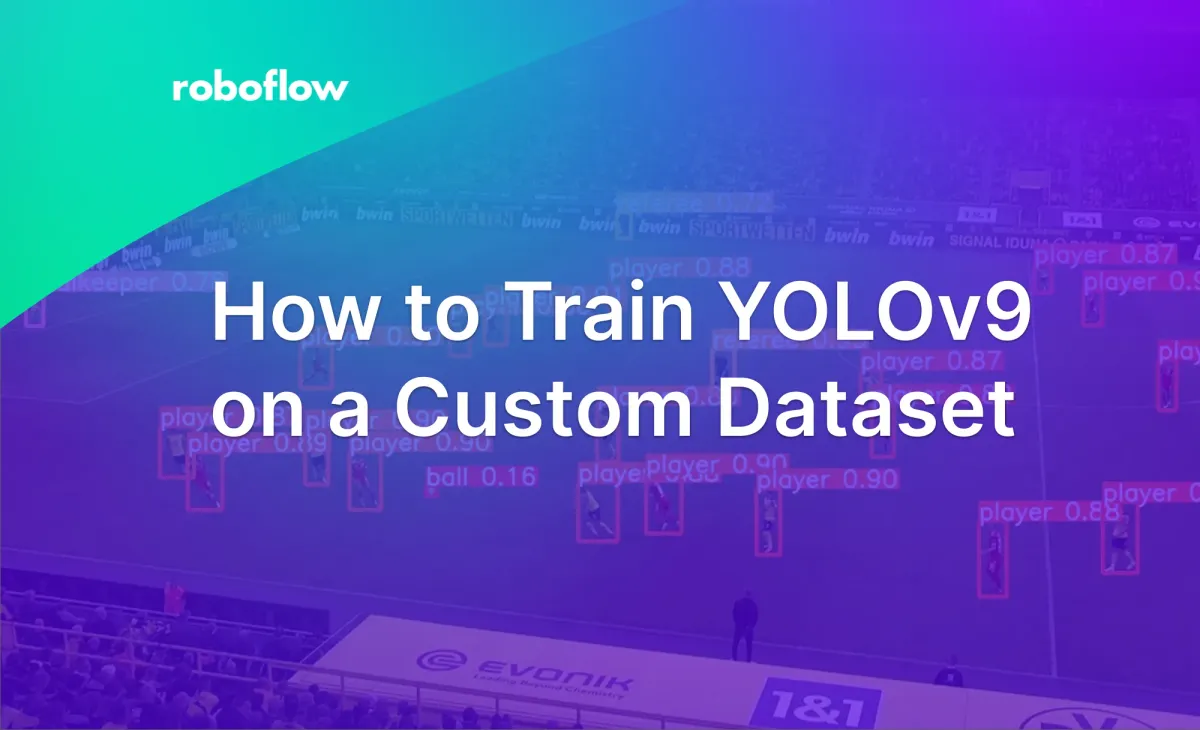 How to Train YOLOv9 on a Custom Dataset