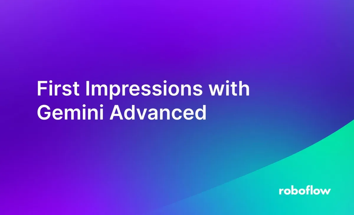 First Impressions with Gemini Advanced