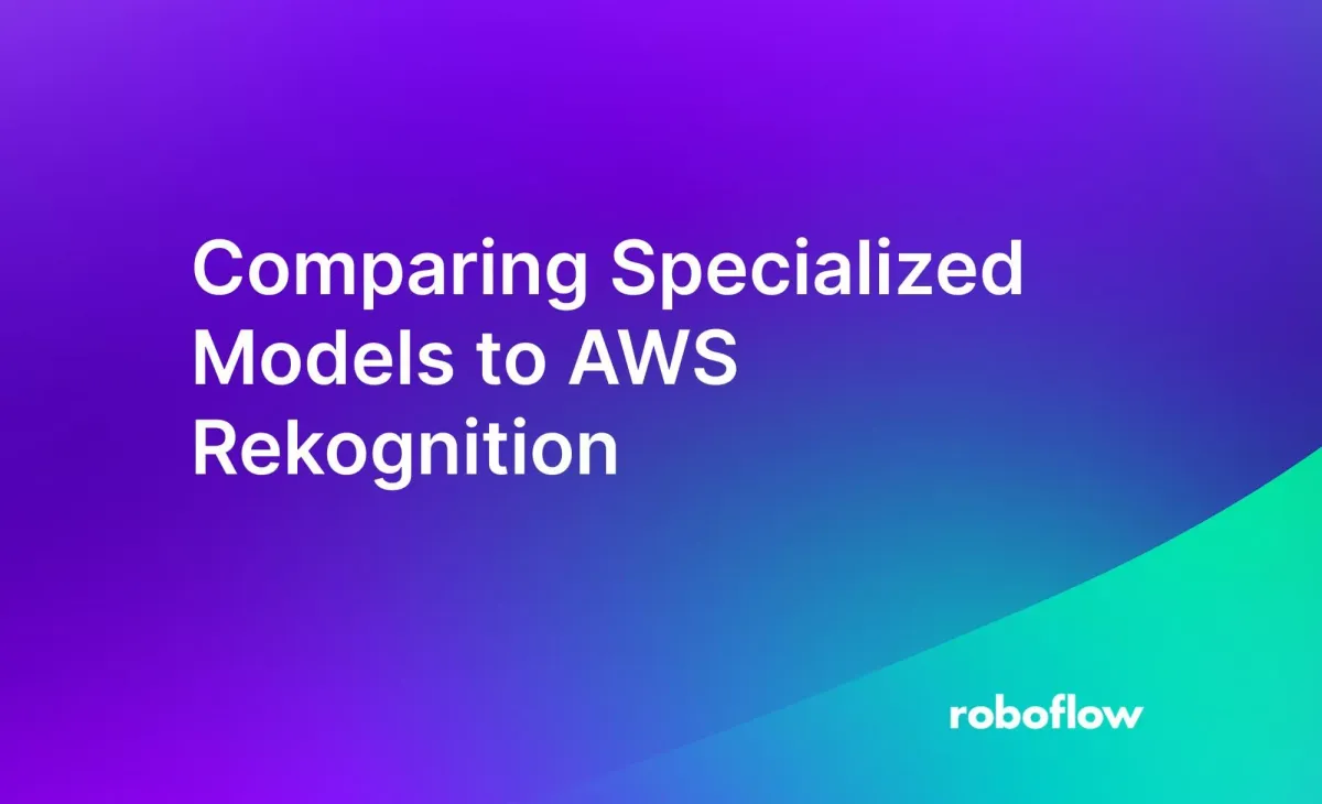 Comparing Specialized Models to AWS Rekognition