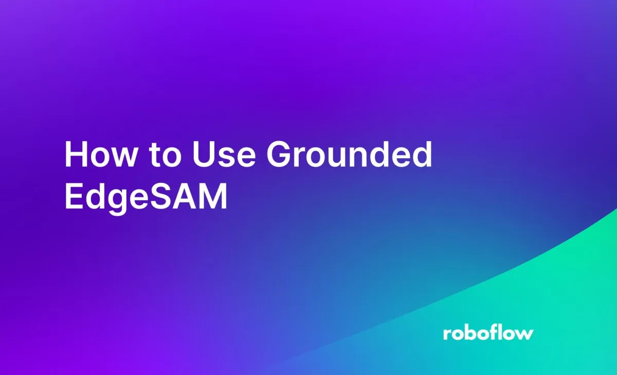 How to Use Grounded EdgeSAM