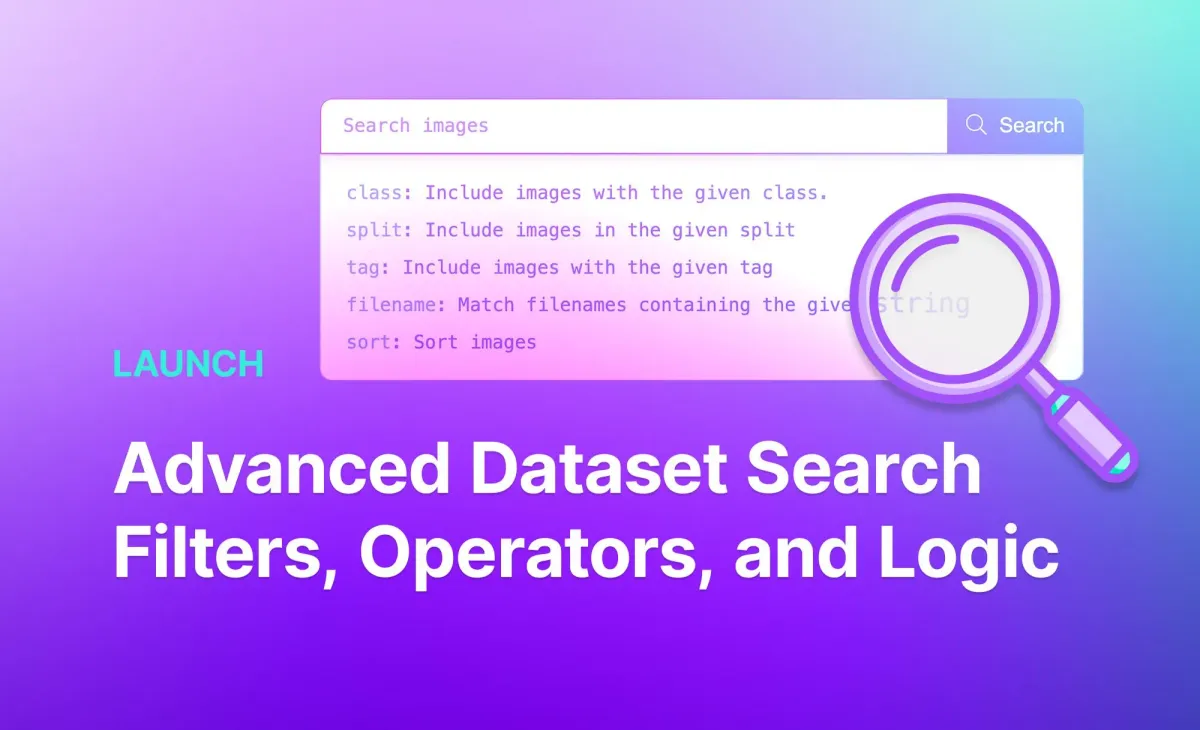 Launch: Advanced Dataset Search Filters, Operators, and Logic