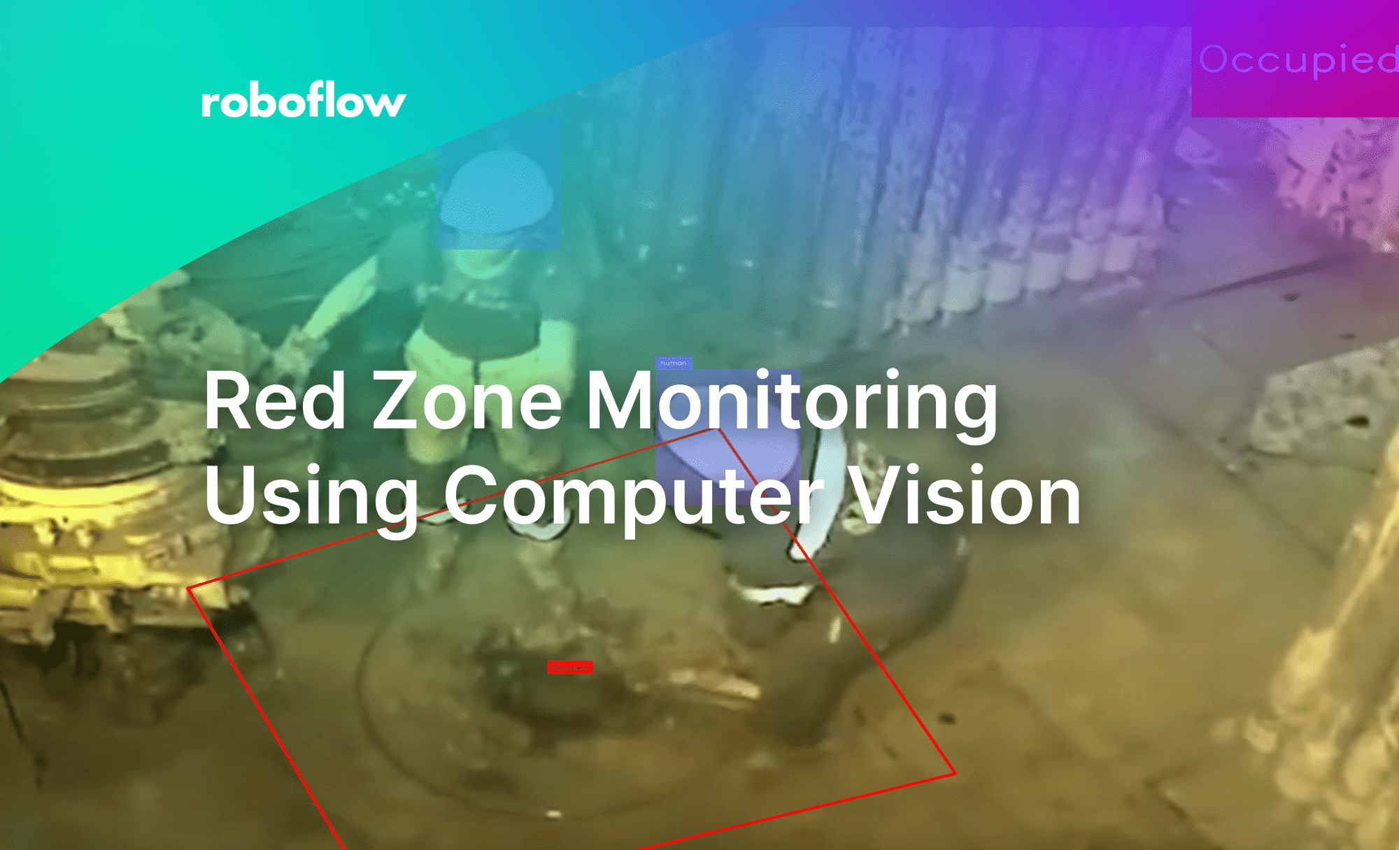 Red Zone Monitoring Using Computer Vision