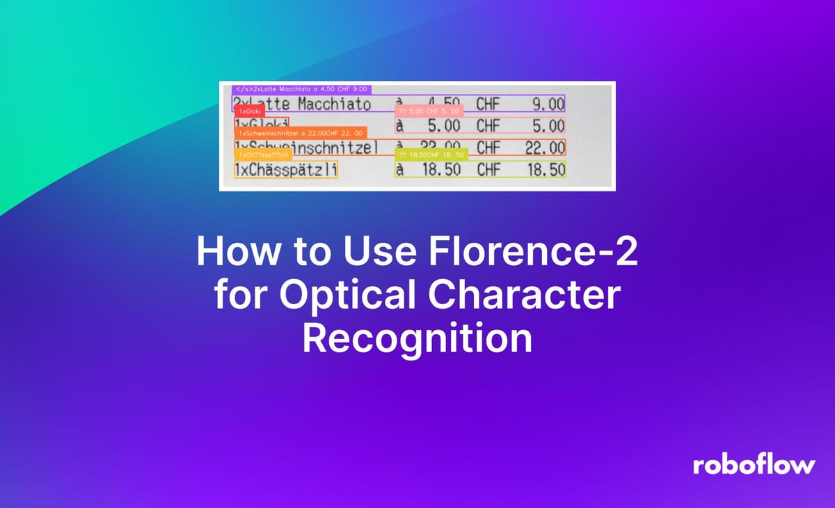 How to Use Florence-2 for Optical Character Recognition