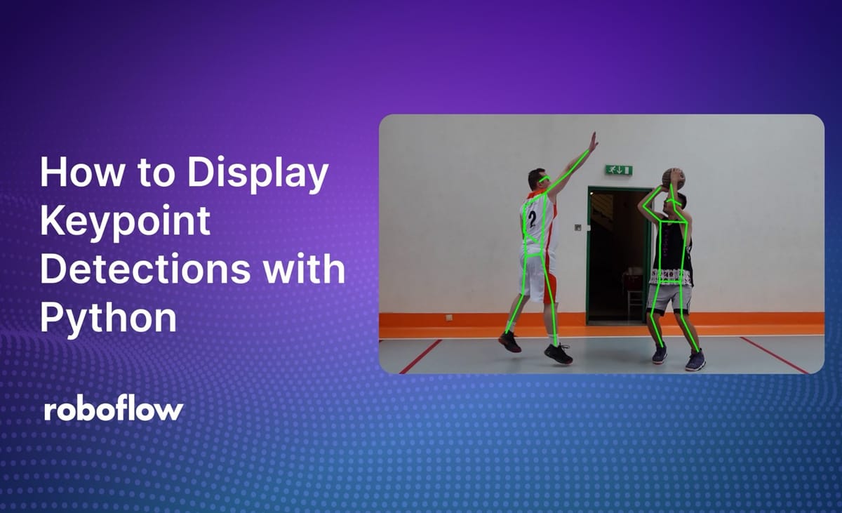 How to Display Keypoint Detections with Python