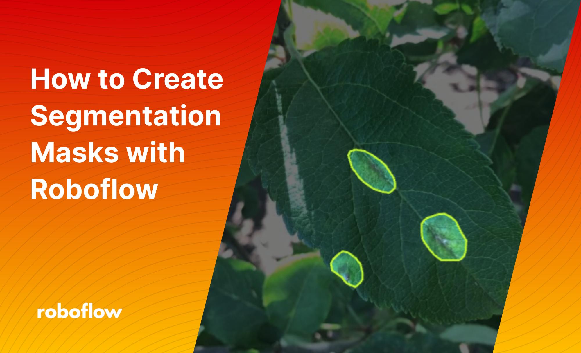 How to Create Segmentation Masks with Roboflow