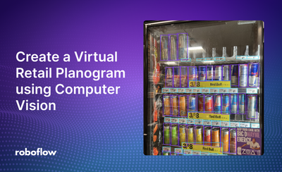 How to Create a Retail Planogram using Computer Vision