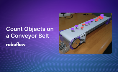 Count Objects on a Conveyor Belt Using Computer Vision