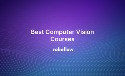 Best Computer Vision Courses [2025]