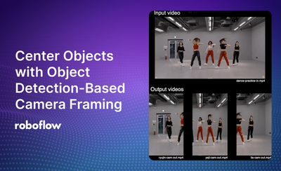 Keep Objects Centered with Object Detection-Based Camera Framing