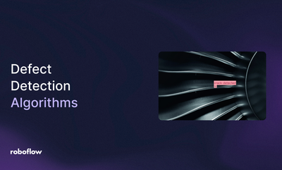 Best Defect Detection Algorithms for Manufacturing