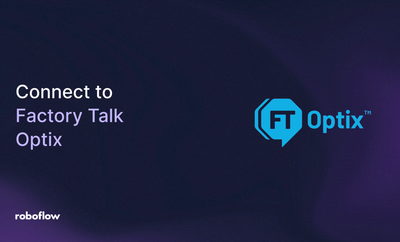How to Connect Roboflow to FactoryTalk Optix