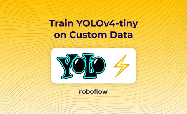 Train a YOLOv4-tiny Model on a Custom Dataset