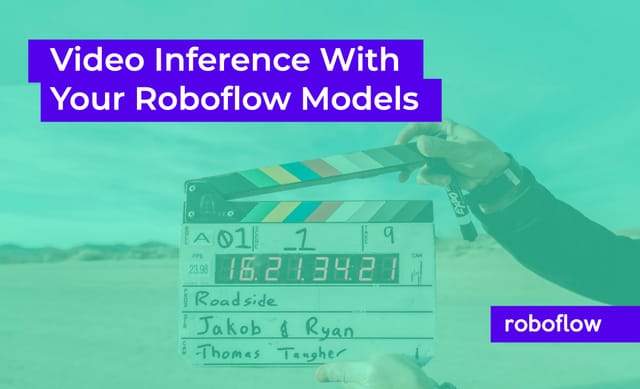 Video Inference with Roboflow