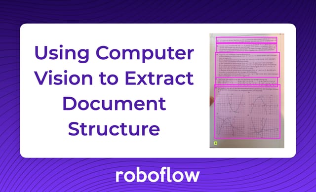 Using Computer Vision to Extract Document Structure