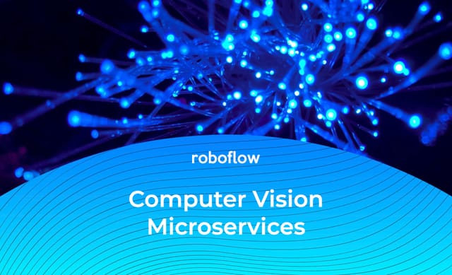 Deploying Computer Vision Models as Mircroservices