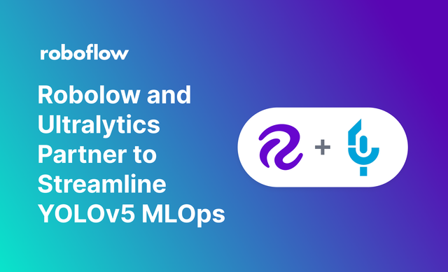 Roboflow and Ultralytics Partner to Streamline YOLOv5 MLOps