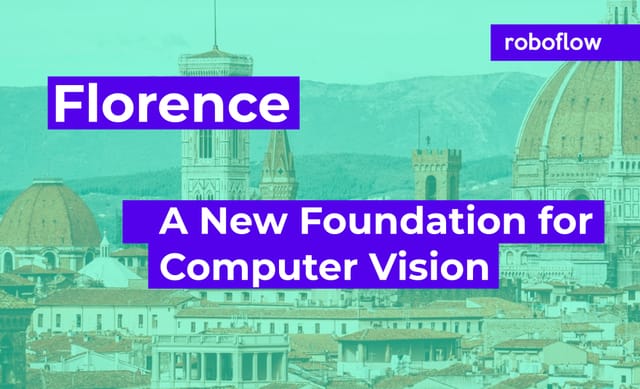 Florence: A New Foundation for Computer Vision