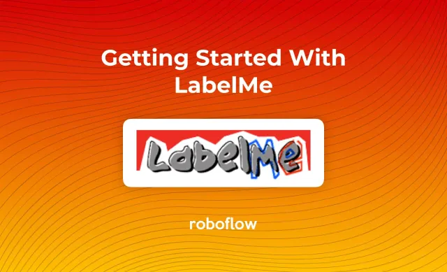 How to Use LabelMe: A Complete Guide