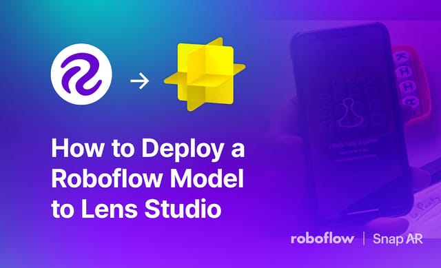 How to Deploy a Roboflow Model to Lens Studio