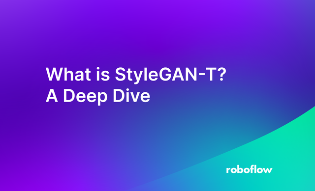 What is StyleGAN-T? A Deep Dive