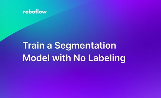 Train a Segmentation Model with No Labeling