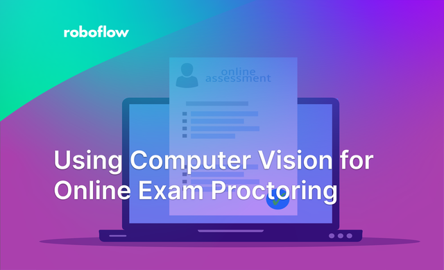 Using Computer Vision for Online Exam Proctoring