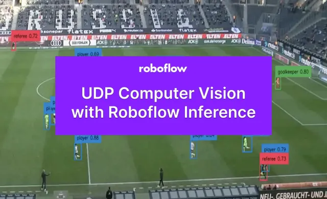 How to Run Inference with UDP on Roboflow Inference