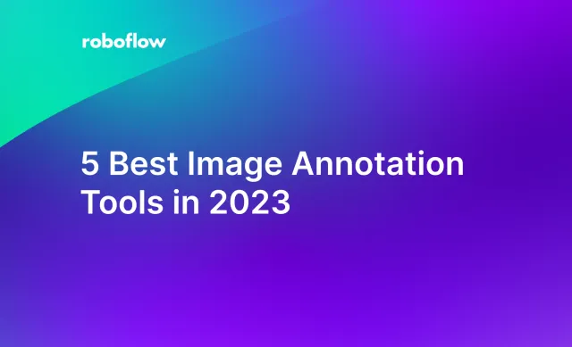 5 Best Image Annotation Tools in 2023