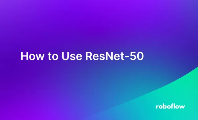 How to Use ResNet-50