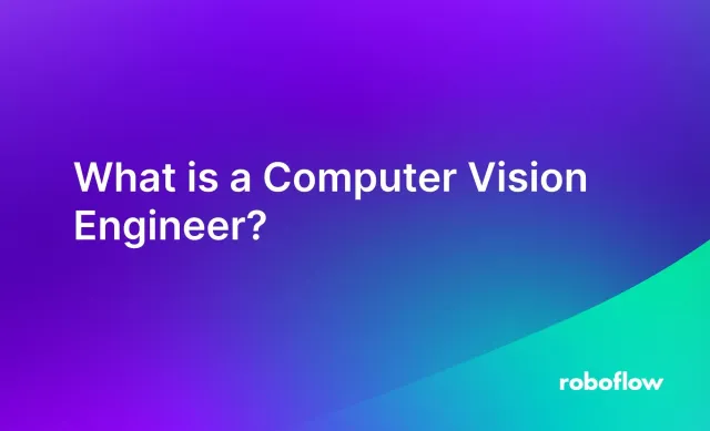 How to Become a Computer Vision Engineer