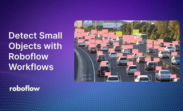 Detect Small Objects with Roboflow Workflows
