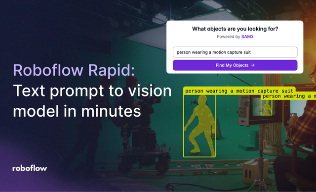 Introducing Roboflow Rapid: Text prompt to vision model in minutes