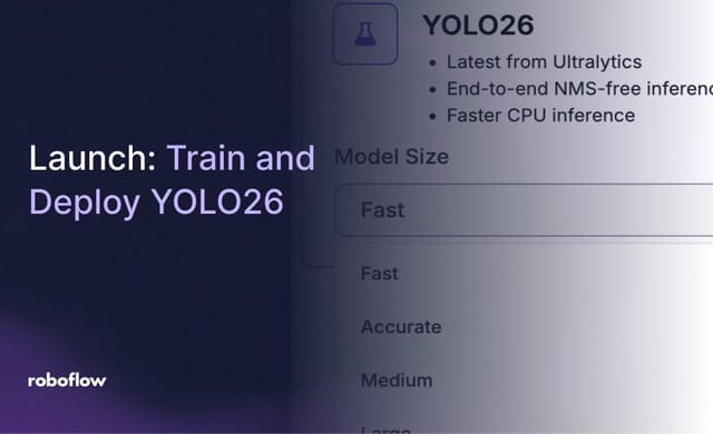 Launch: Train and Deploy YOLO26 with Roboflow