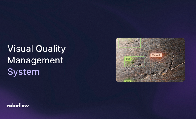 Visual Quality Management System with Roboflow